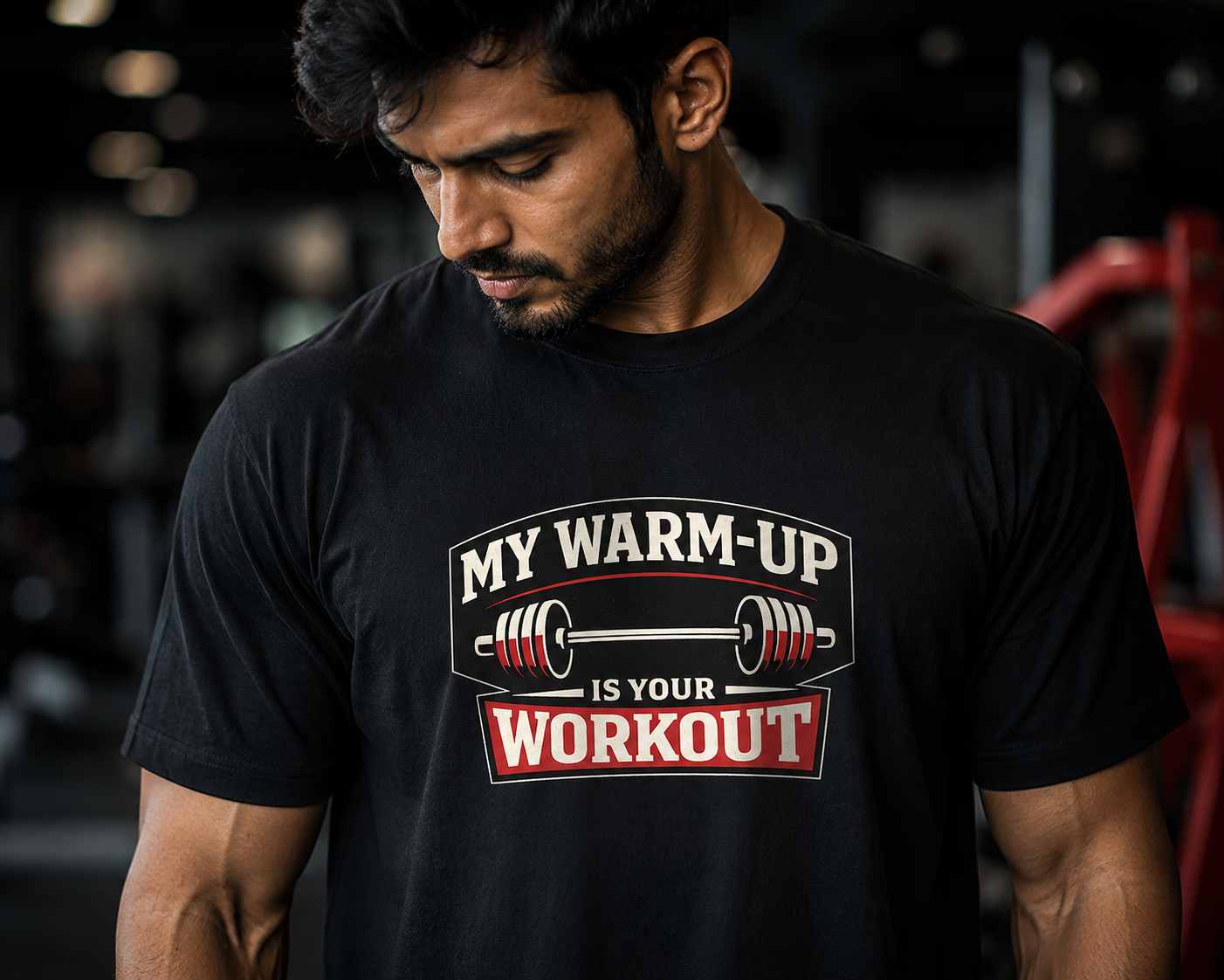 My Warm-Up Is Your Workout — Gym T-Shirt